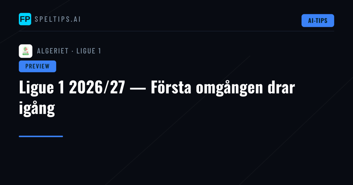 Ligue 1 2026/27 — Första omgången drar igång