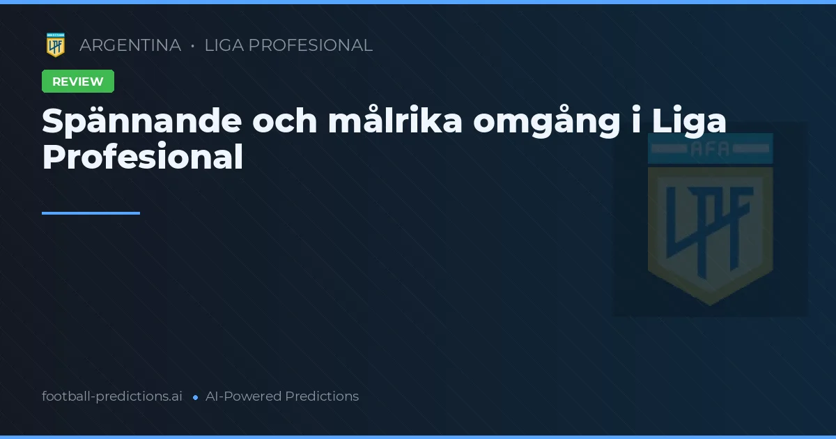 Spännande och målrika omgång i Liga Profesional