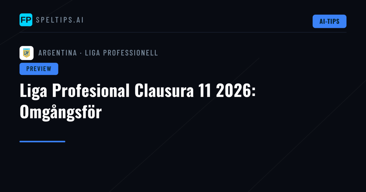 Liga Profesional Clausura 11 2026: Omgångsför
