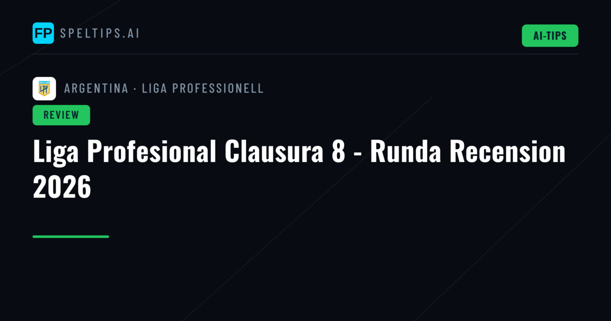 Liga Profesional Clausura 8 - Runda Recension 2026