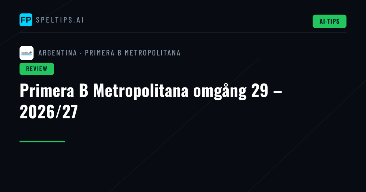 Primera B Metropolitana omgång 29 – 2026/27