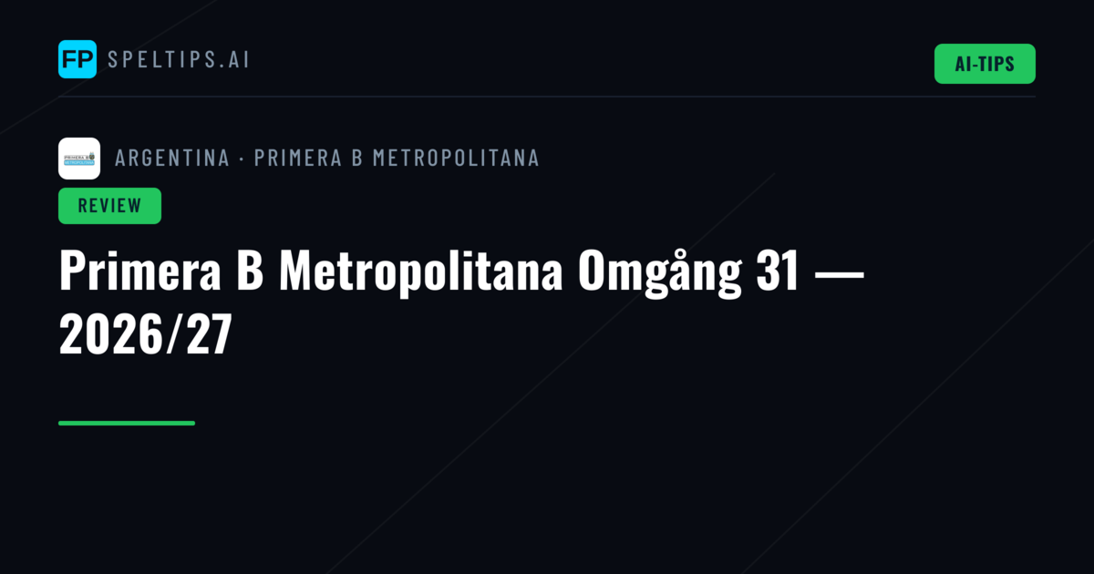 Primera B Metropolitana Omgång 31 — 2026/27