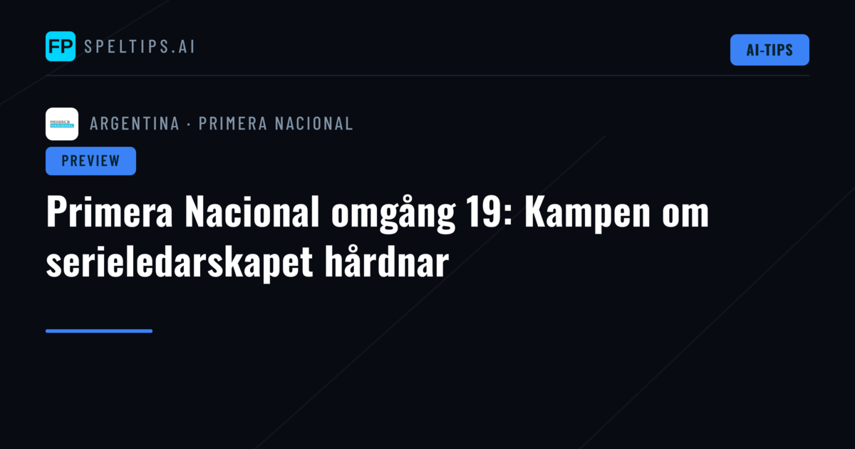 Primera Nacional omgång 19: Kampen om serieledarskapet hårdnar
