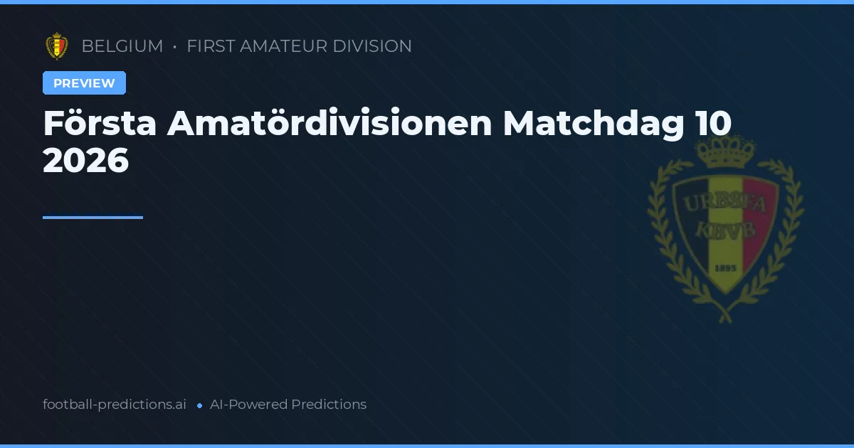 Första Amatördivisionen Matchdag 10 2026
