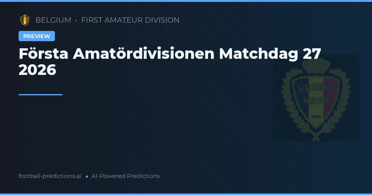 Första Amatördivisionen Matchdag 27 2026