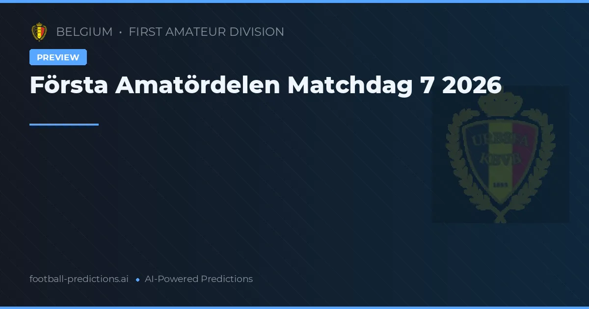 Första Amatördelen Matchdag 7 2026
