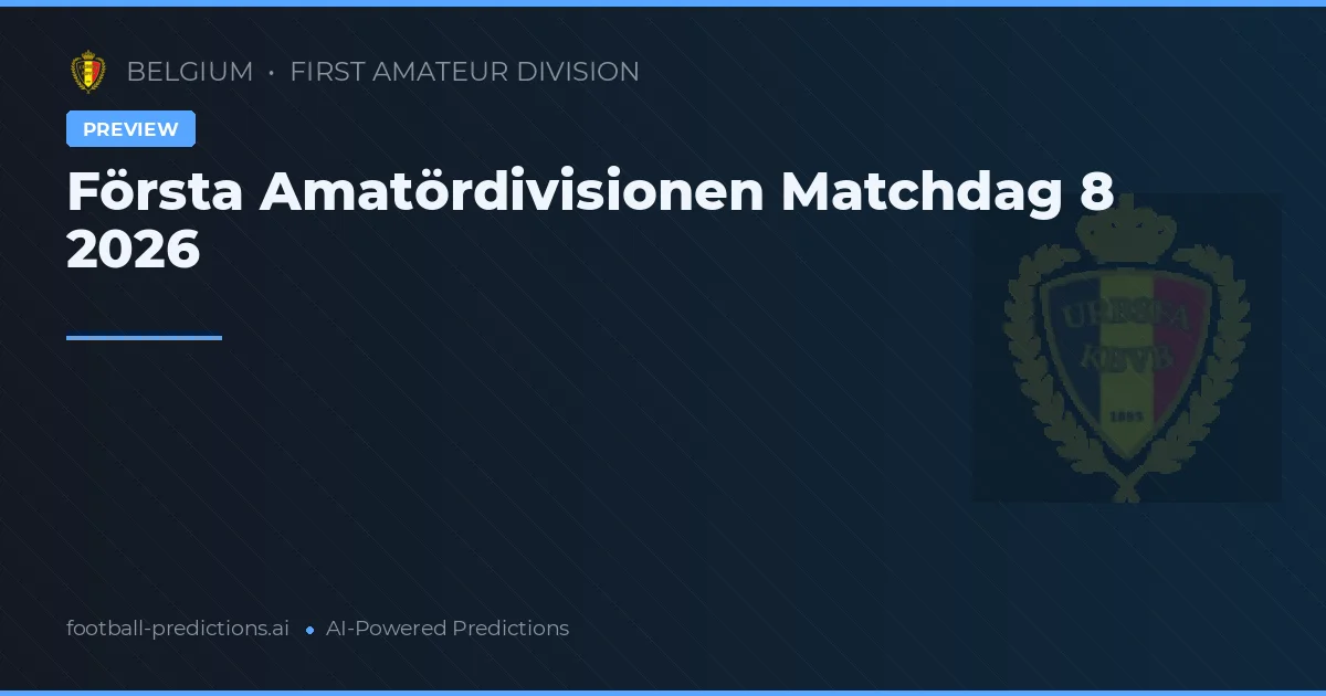 Första Amatördivisionen Matchdag 8 2026