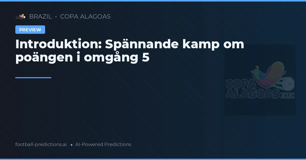 Introduktion: Spännande kamp om poängen i omgång 5