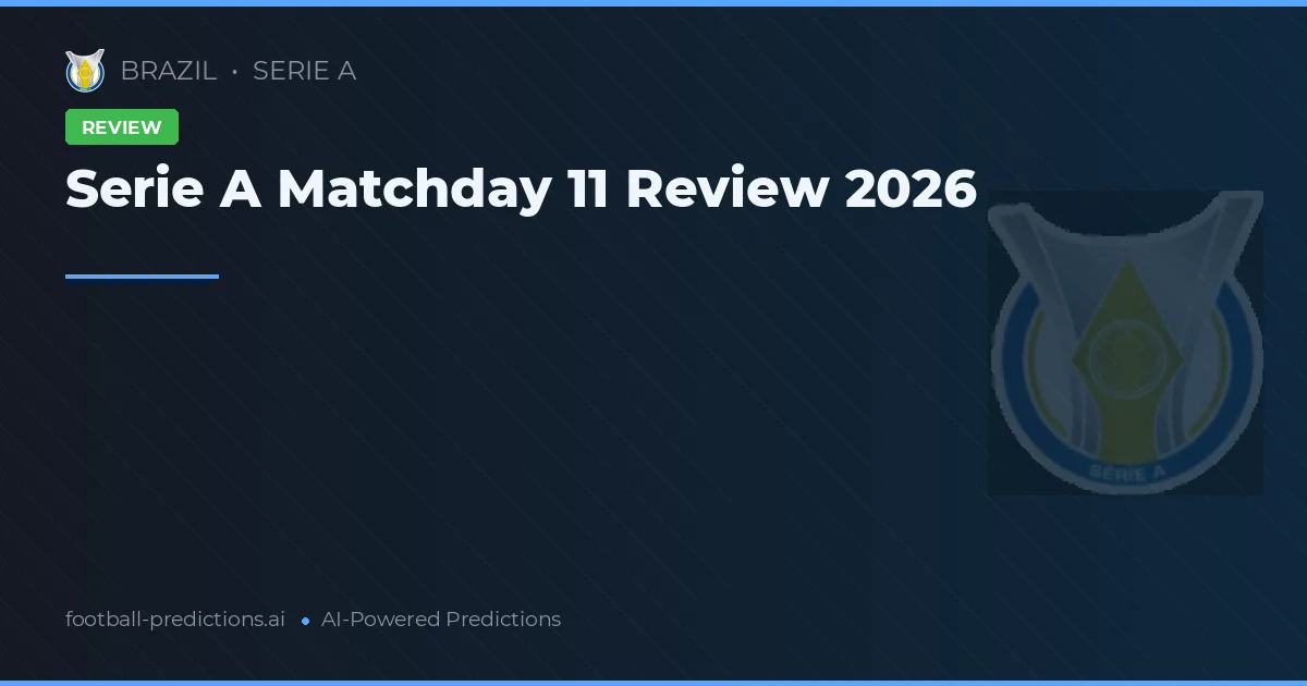 Serie A Matchday 11 Review 2026