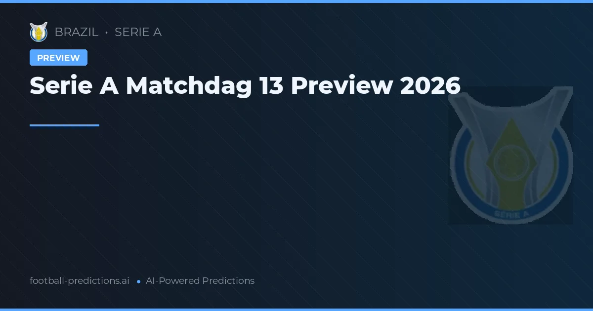 Serie A Matchdag 13 Preview 2026