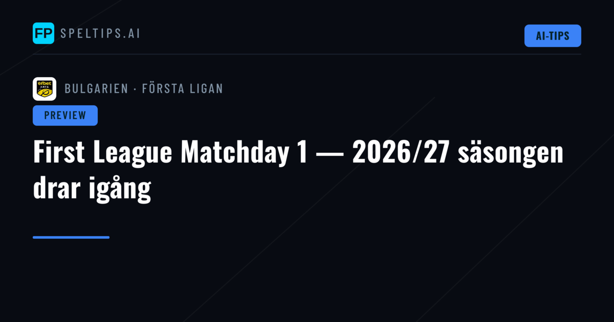 First League Matchday 1 — 2026/27 säsongen drar igång
