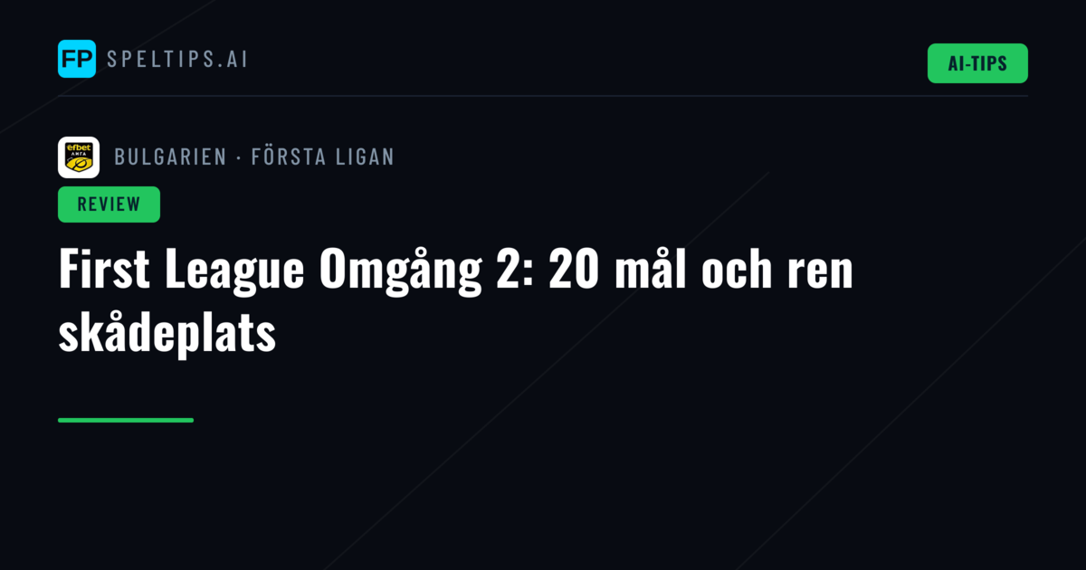 First League Omgång 2: 20 mål och ren skådeplats