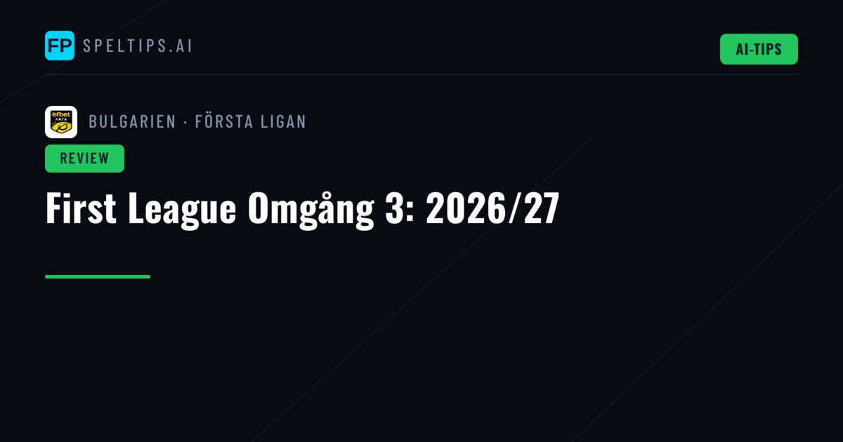 First League Omgång 3: 2026/27