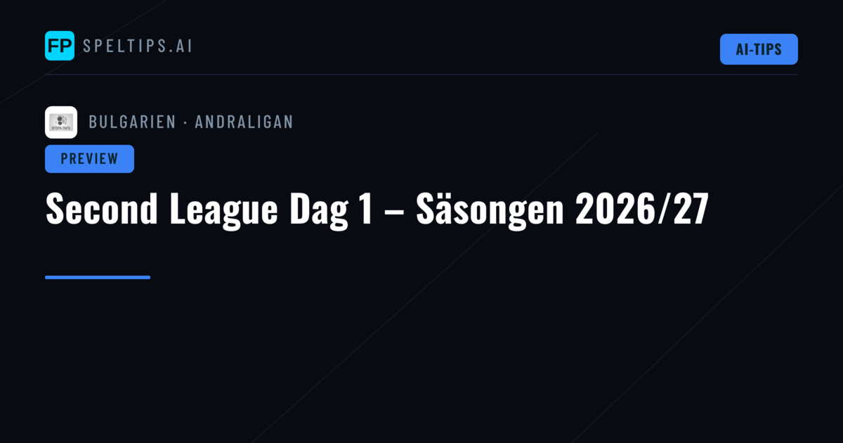 Second League Dag 1 – Säsongen 2026/27