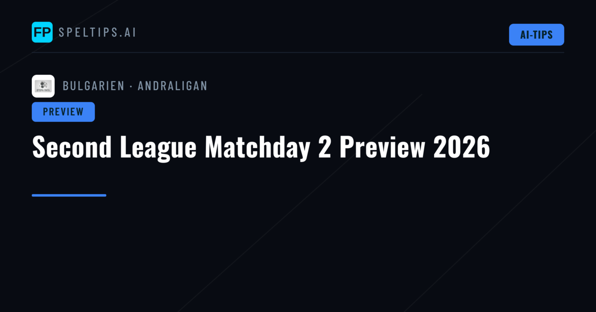 Second League Matchday 2 Preview 2026