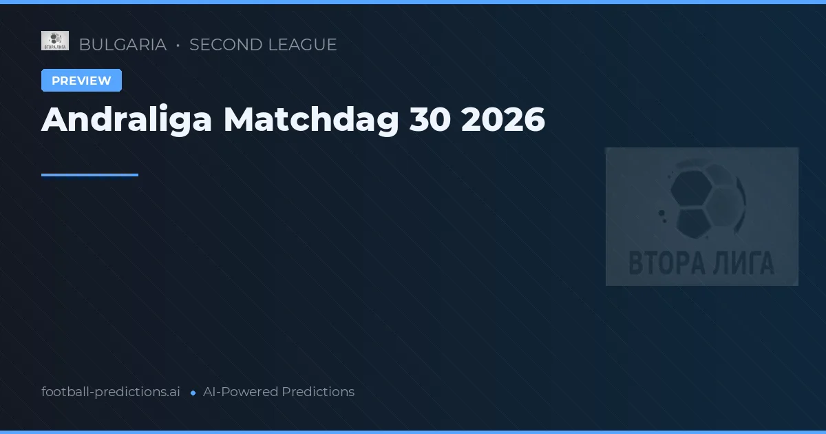 Andraliga Matchdag 30 2026