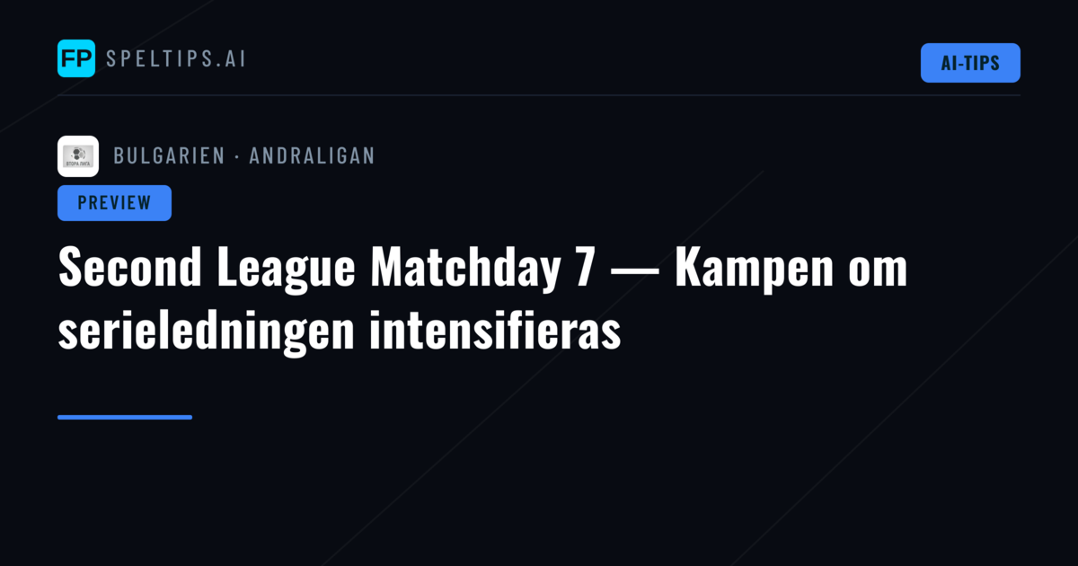 Second League Matchday 7 — Kampen om serieledningen intensifieras