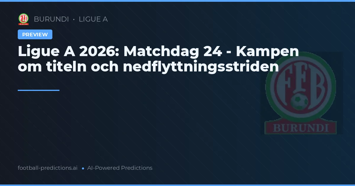 Ligue A 2026: Matchdag 24 - Kampen om titeln och nedflyttningsstriden