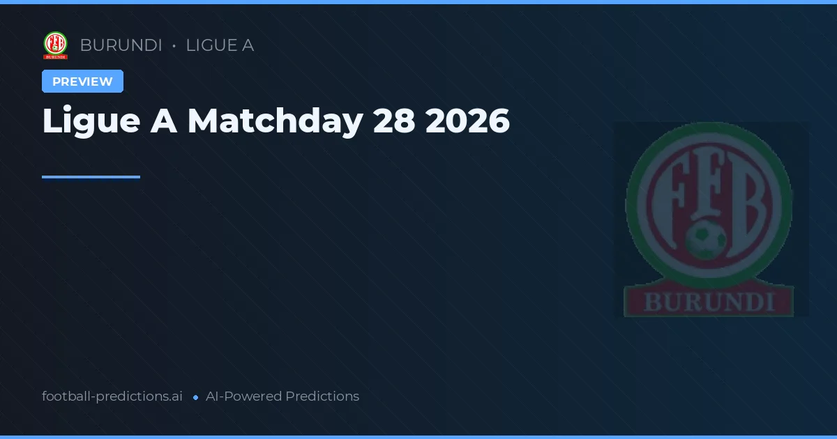 Ligue A Matchday 28 2026