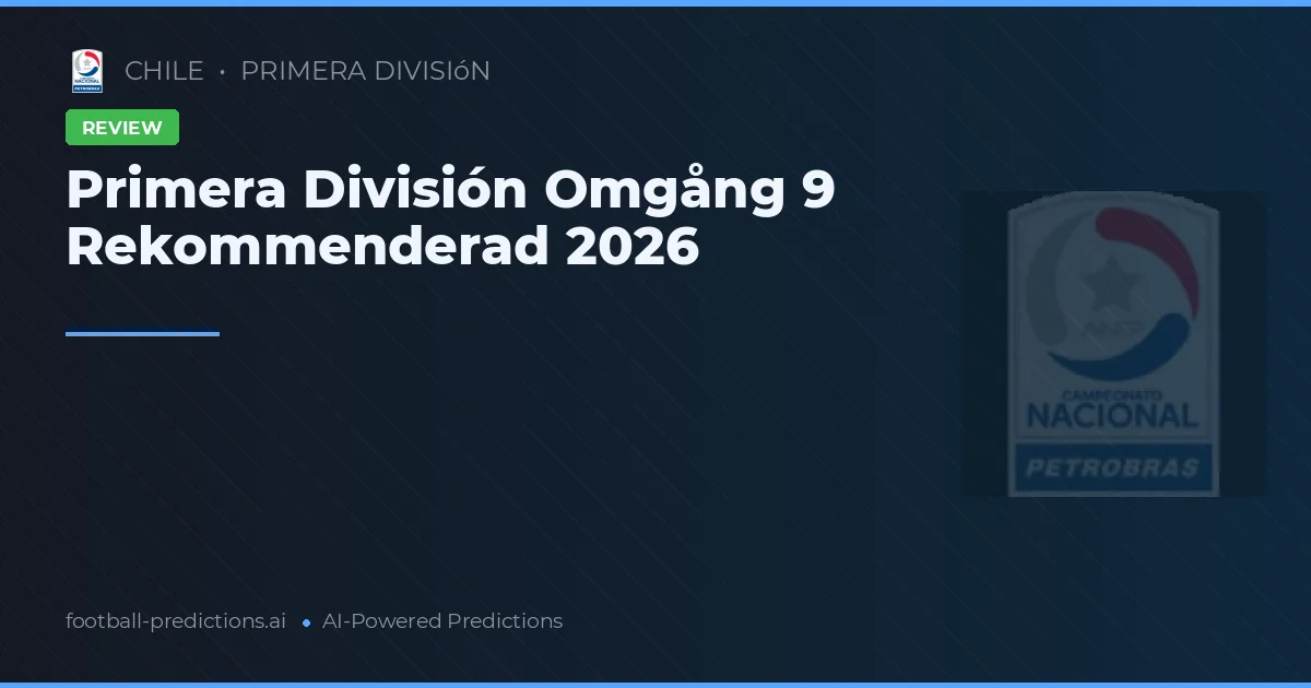 Primera División Omgång 9 Rekommenderad 2026