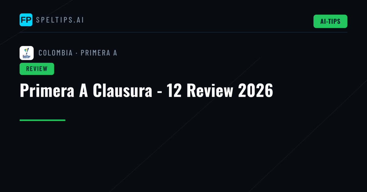 Primera A Clausura - 12 Review 2026