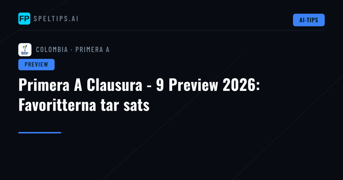 Primera A Clausura - 9 Preview 2026: Favoritterna tar sats