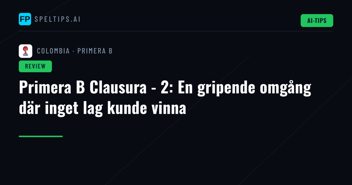 Primera B Clausura - 2: En gripende omgång där inget lag kunde vinna