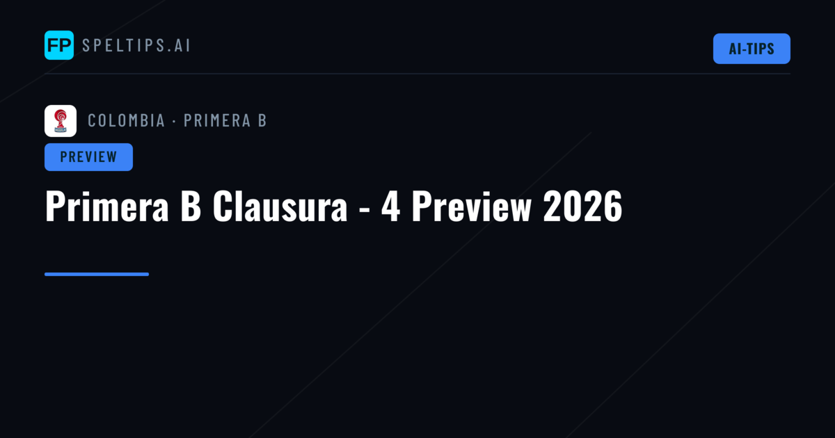 Primera B Clausura - 4 Preview 2026