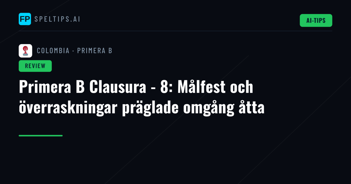 Primera B Clausura - 8: Målfest och överraskningar präglade omgång åtta