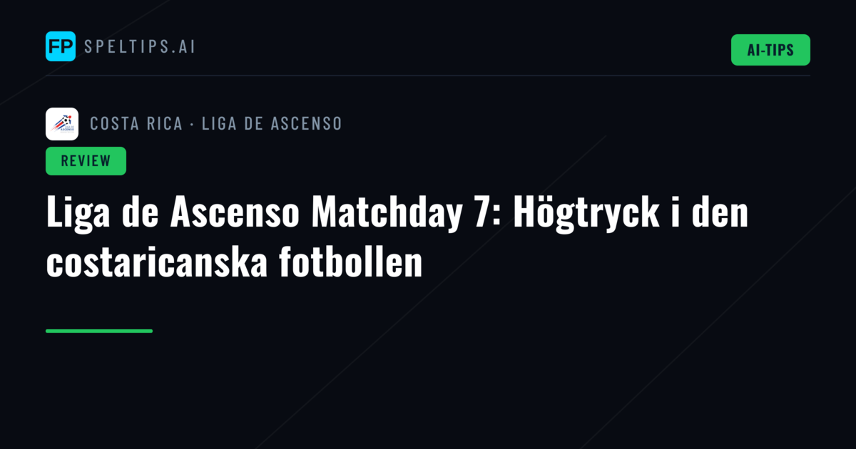 Liga de Ascenso Matchday 7: Högtryck i den costaricanska fotbollen