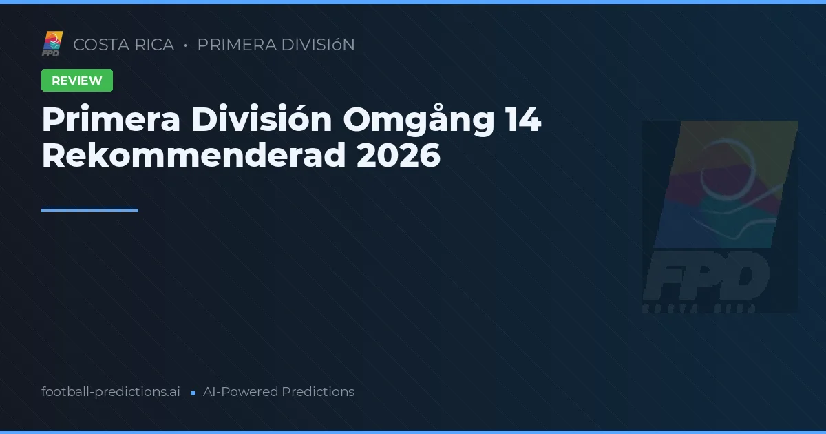 Primera División Omgång 14 Rekommenderad 2026