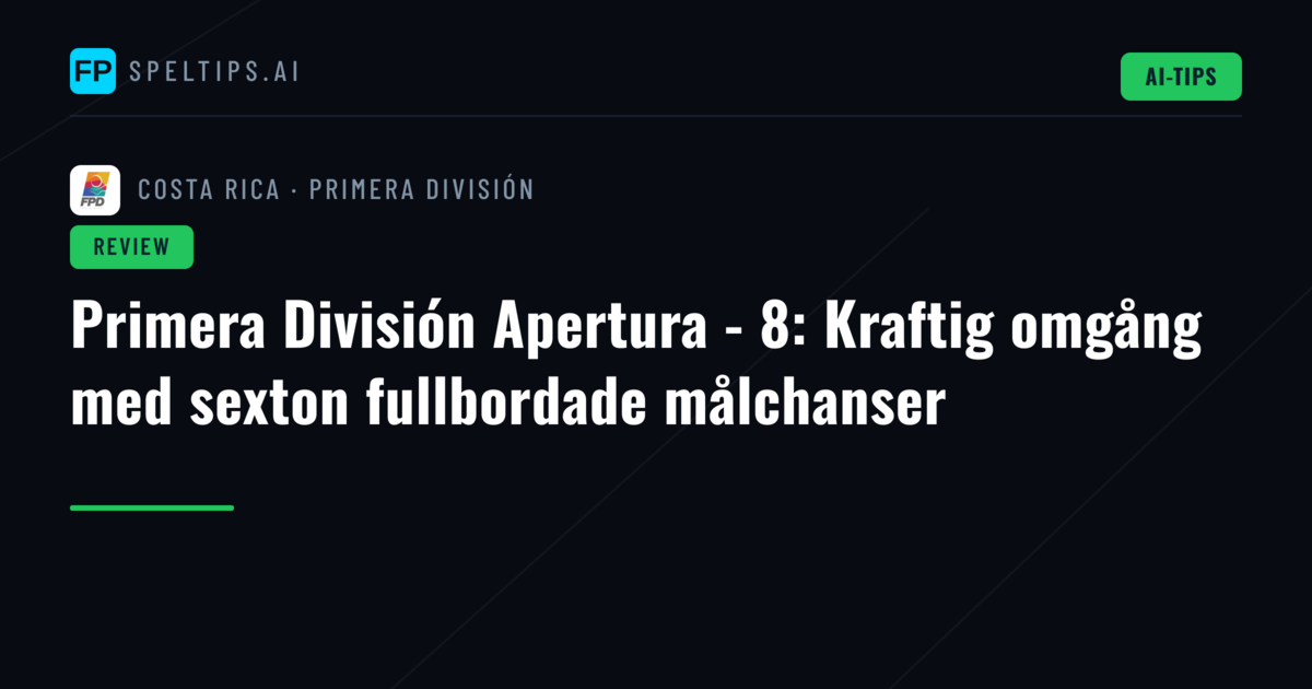 Primera División Apertura - 8: Kraftig omgång med sexton fullbordade målchanser