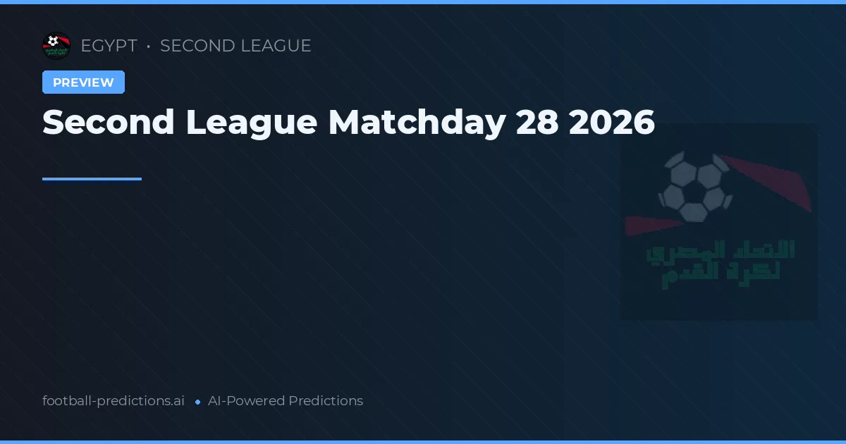 Second League Matchday 28 2026