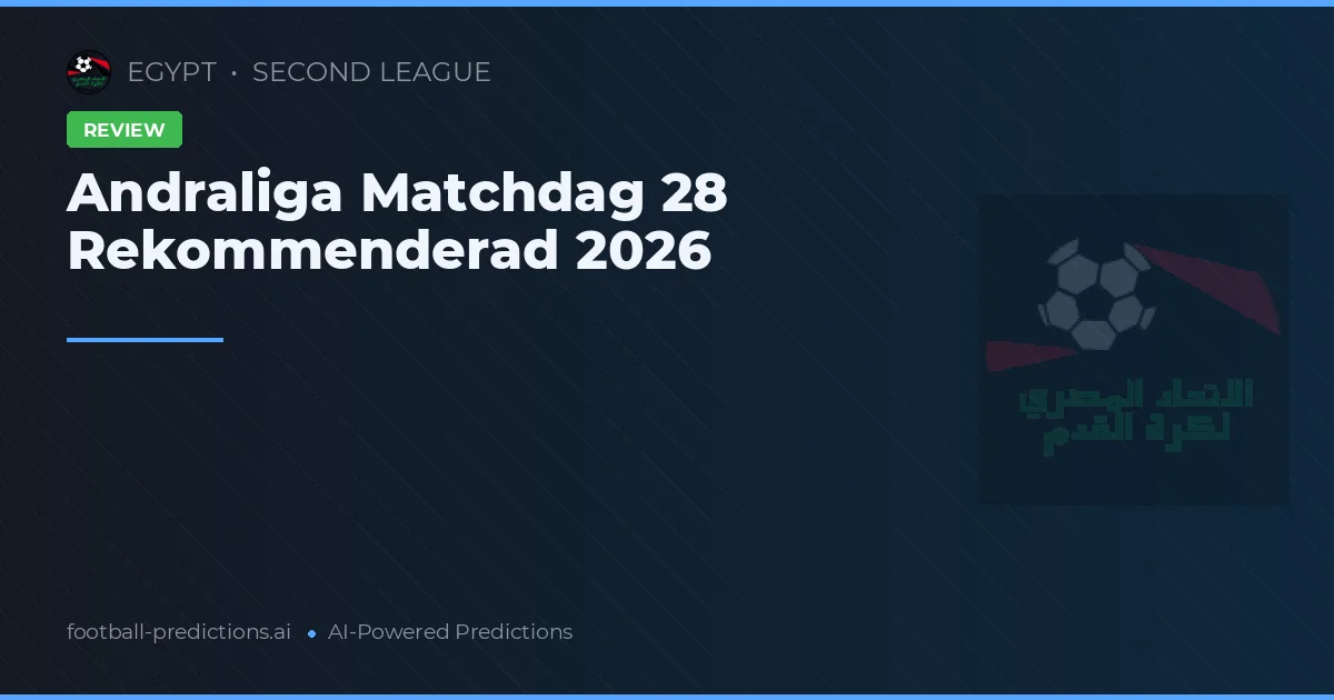 Andraliga Matchdag 28 Rekommenderad 2026