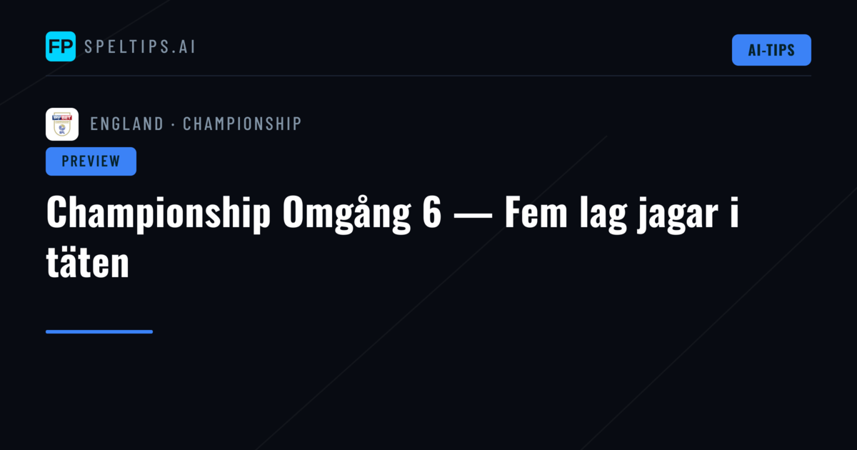 Championship Omgång 6 — Fem lag jagar i täten