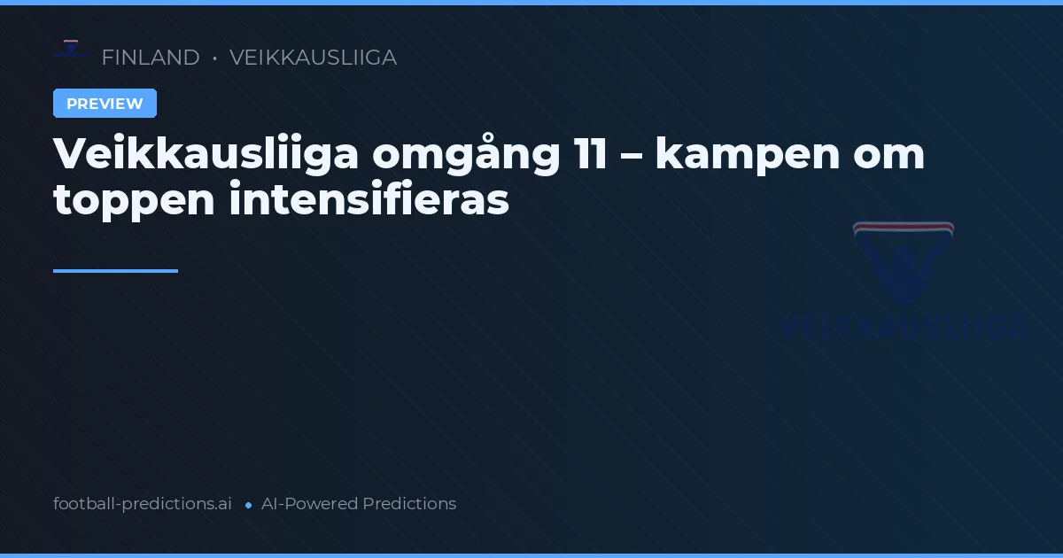 Veikkausliiga omgång 11 – kampen om toppen intensifieras
