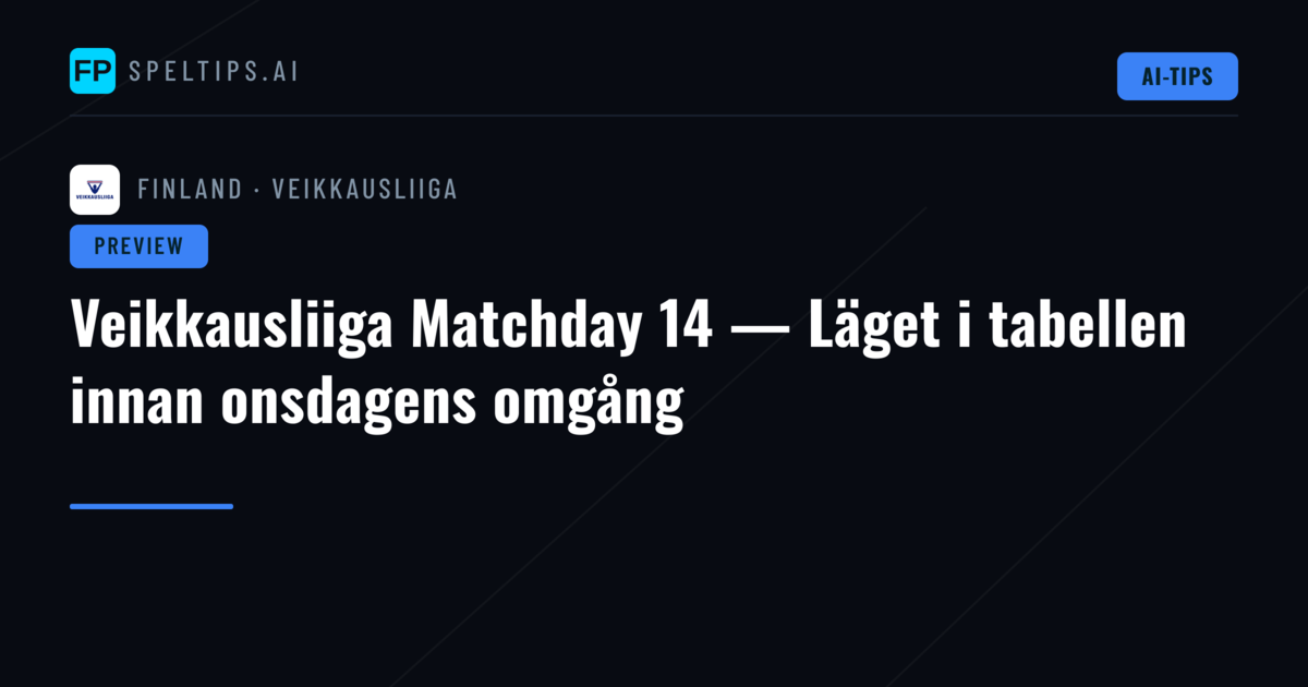 Veikkausliiga Matchday 14 — Läget i tabellen innan onsdagens omgång