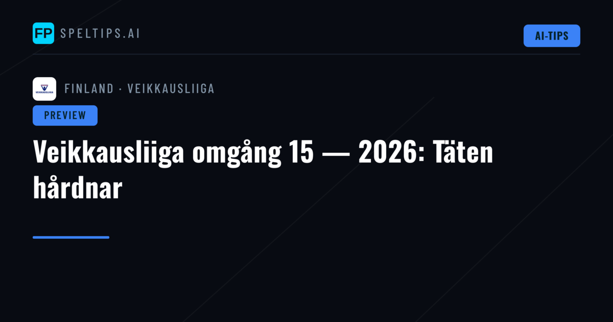 Veikkausliiga omgång 15 — 2026: Täten hårdnar