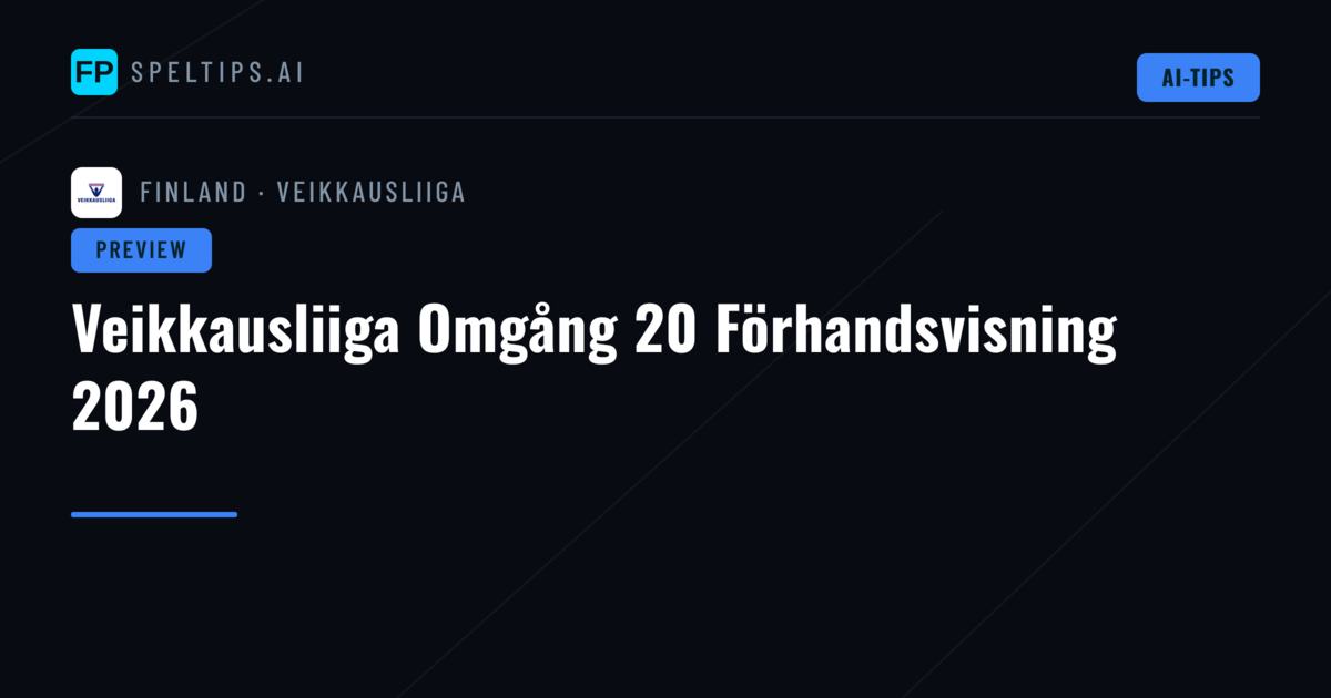 Veikkausliiga Omgång 20 Förhandsvisning 2026