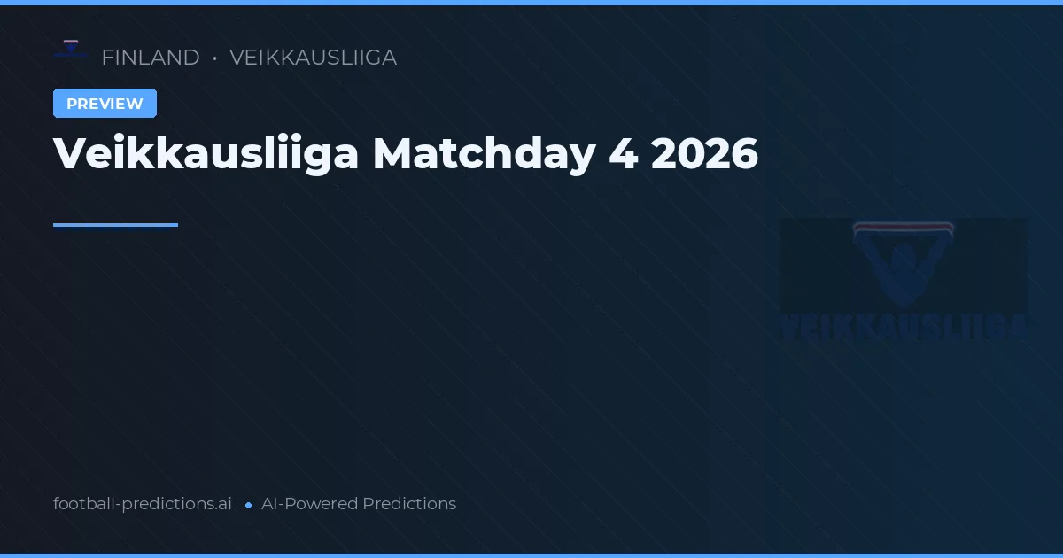 Veikkausliiga Matchday 4 2026