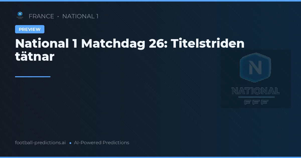 National 1 Matchdag 26: Titelstriden tätnar