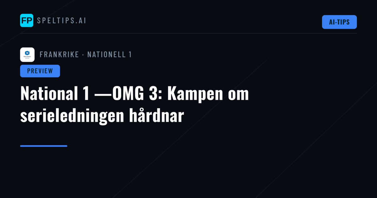 National 1 —OMG 3: Kampen om serieledningen hårdnar