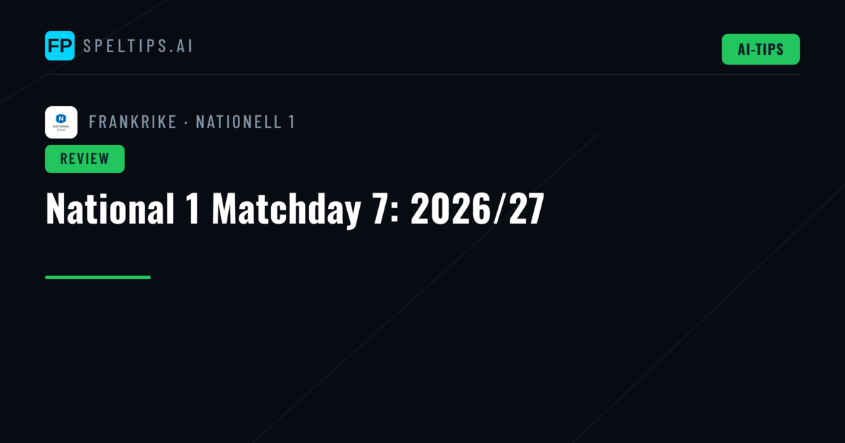 National 1 Matchday 7: 2026/27