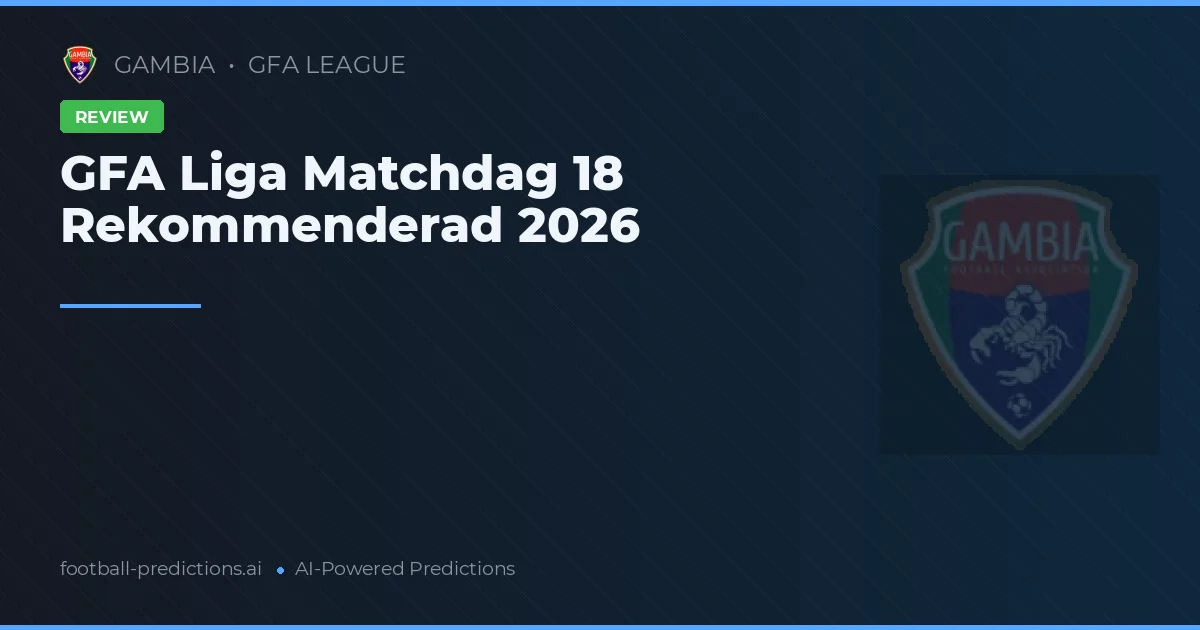 GFA Liga Matchdag 18 Rekommenderad 2026