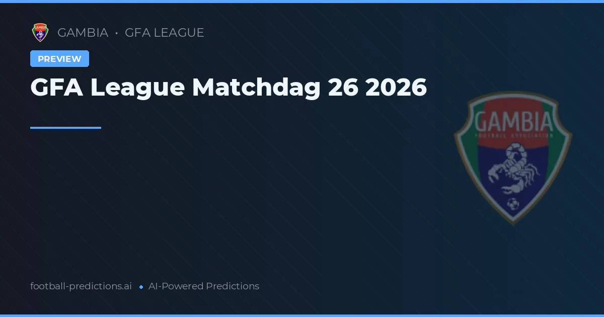 GFA League Matchdag 26 2026