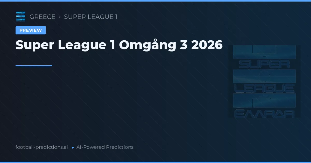 Super League 1 Omgång 3 2026