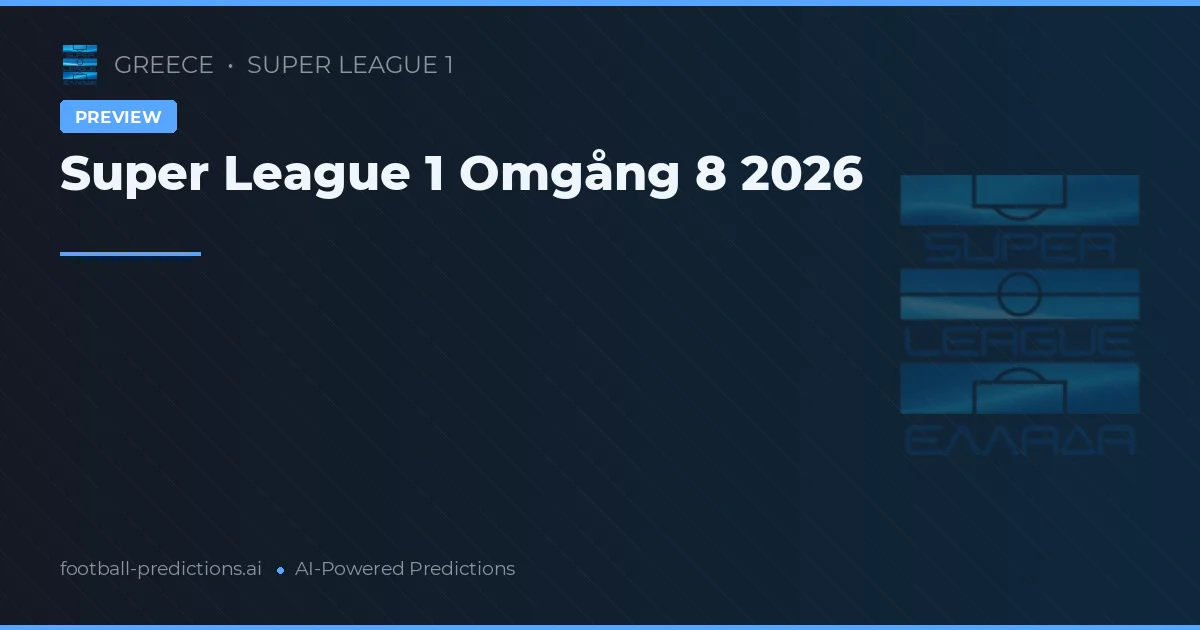 Super League 1 Omgång 8 2026