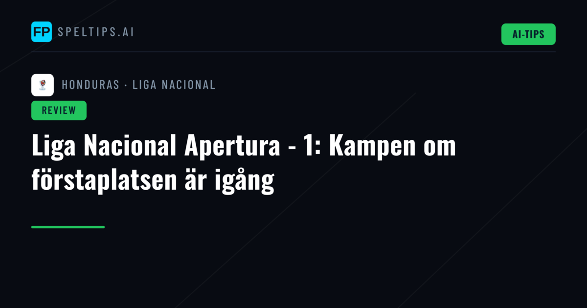 Liga Nacional Apertura - 1: Kampen om förstaplatsen är igång