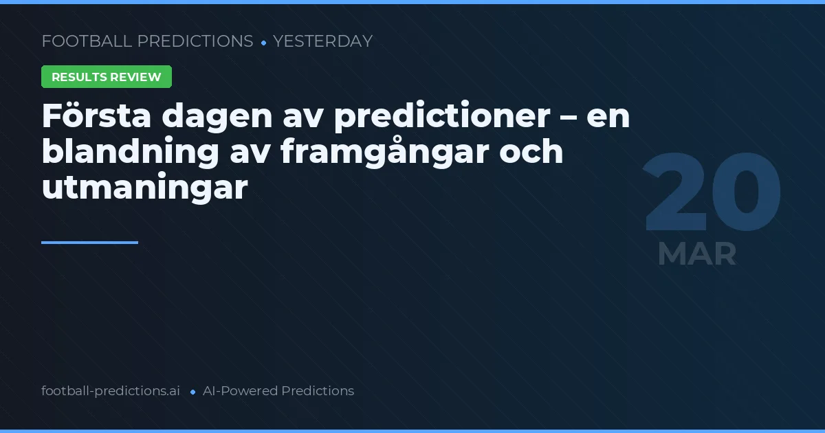 Första dagen av predictioner – en blandning av framgångar och utmaningar