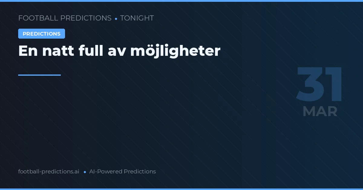 En natt full av möjligheter